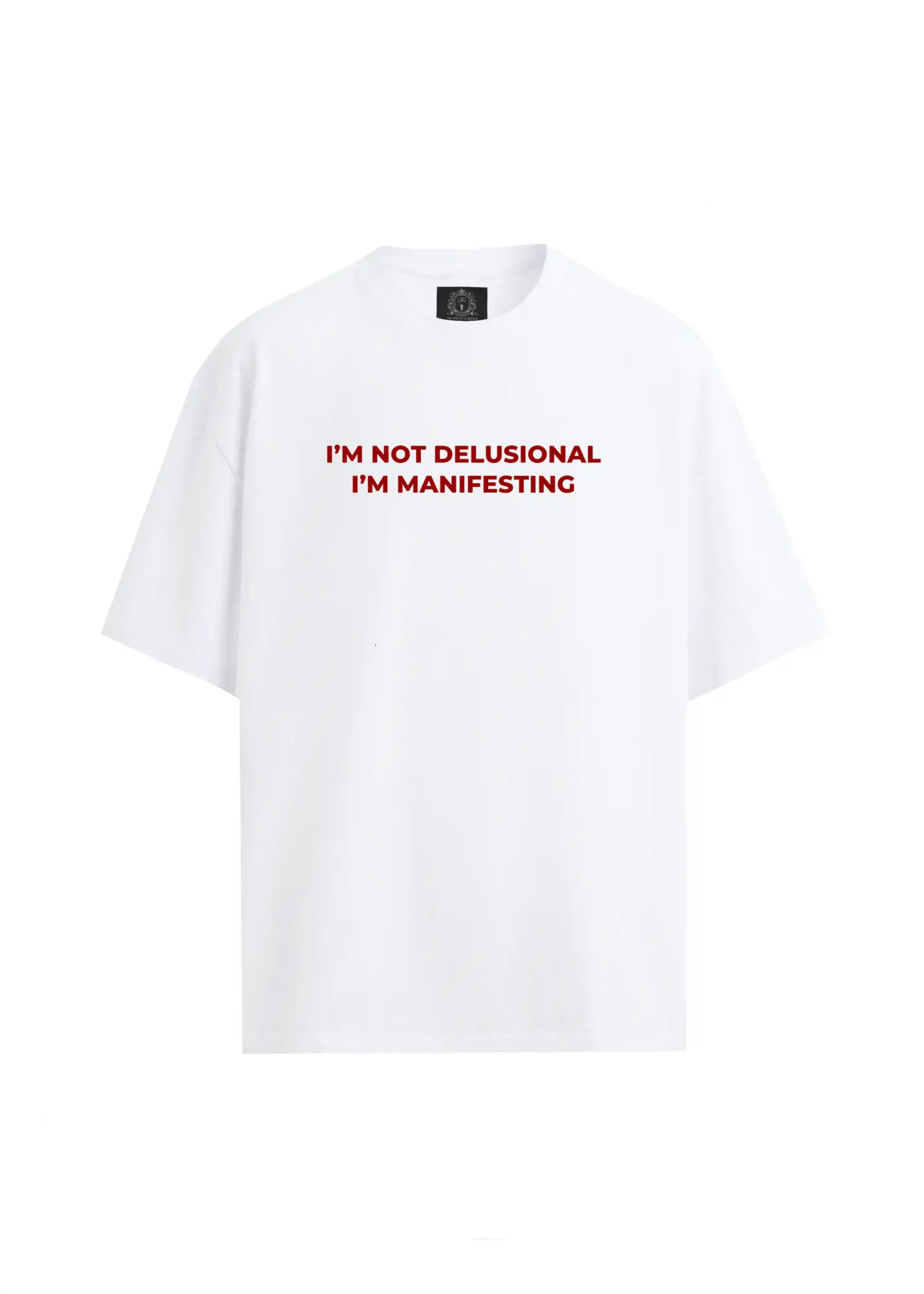 I'm Manifesting T-Shirt The Dream Académie
