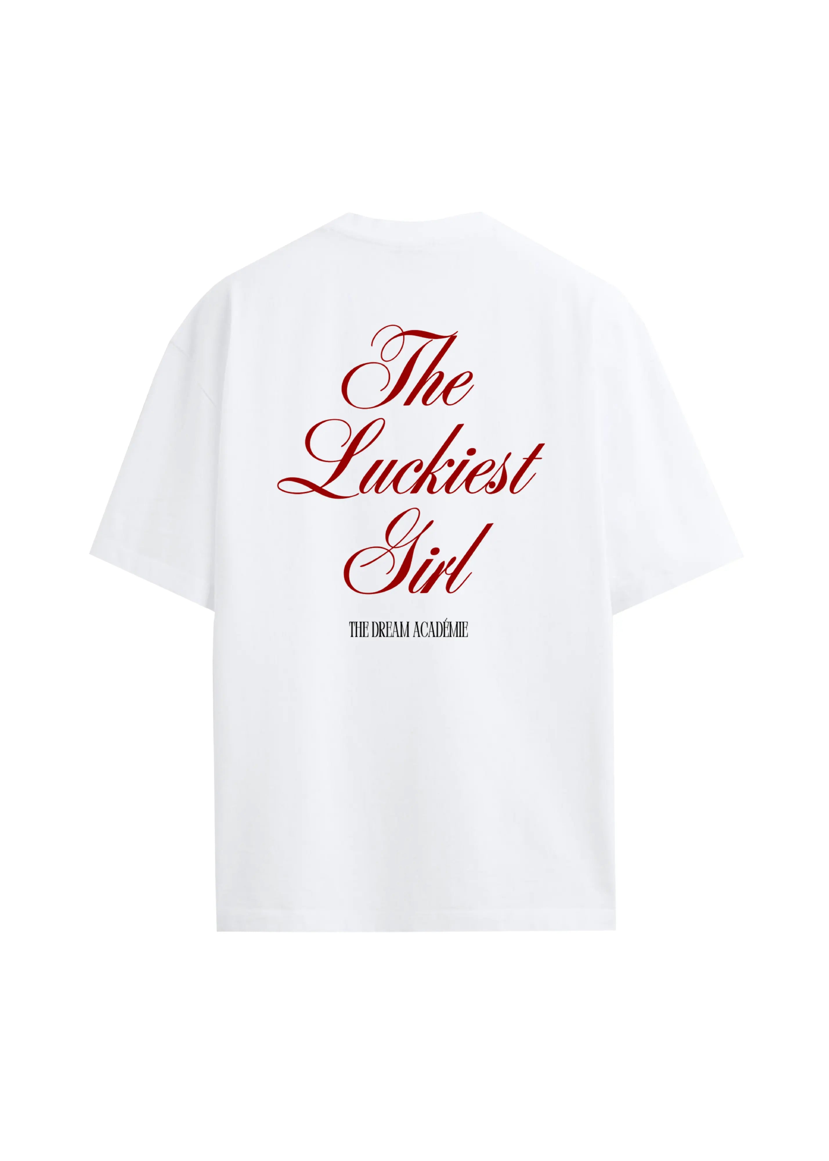 The Luckiest Girl T-Shirt The Dream Académie